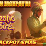 TIPS RAIH JACKPOT MUDAH MAIN MAJESTIC EMPIRE